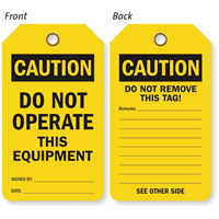 Caution Do Not Operate This Equipment Tag