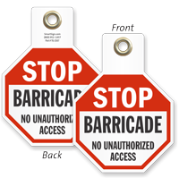 Barricade No Unauthorized Access Stop Tag